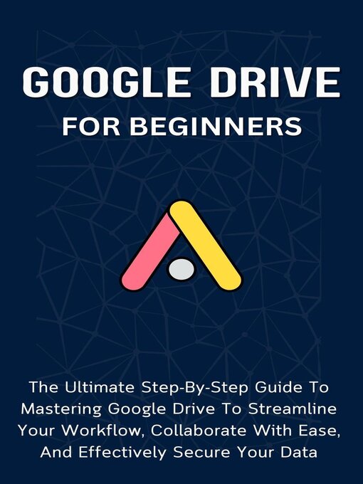 Title details for Google Drive For Beginners by Voltaire Lumiere - Available